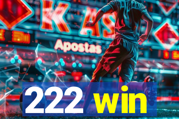 222 win